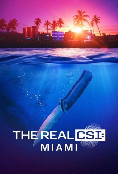 The Real CSI: Miami (2024) film posteri