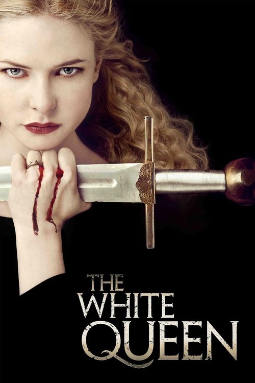 The White Queen (2013) film posteri