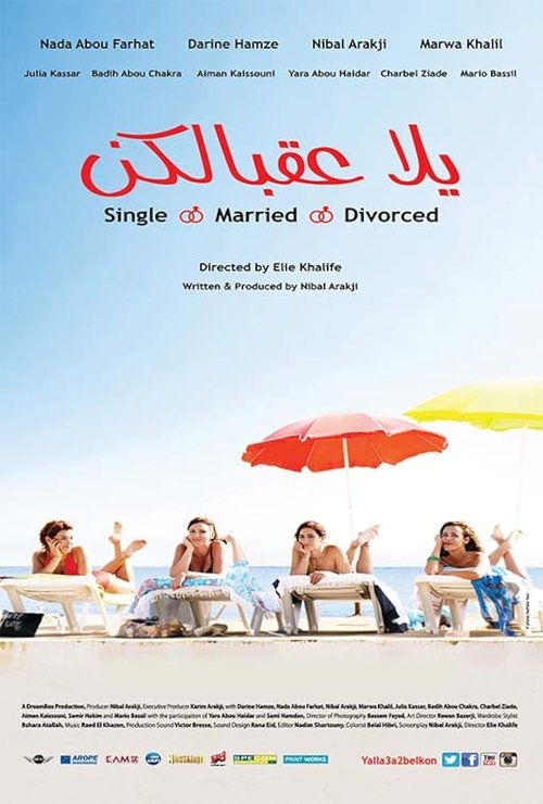 Yalla Aa’belkon: Single, Married, Divorced (2014) film posteri