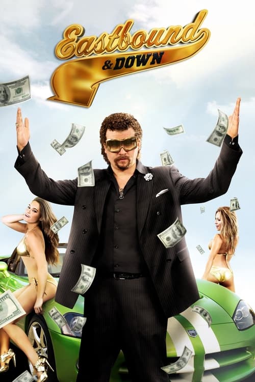 Eastbound & Down (2009) film posteri