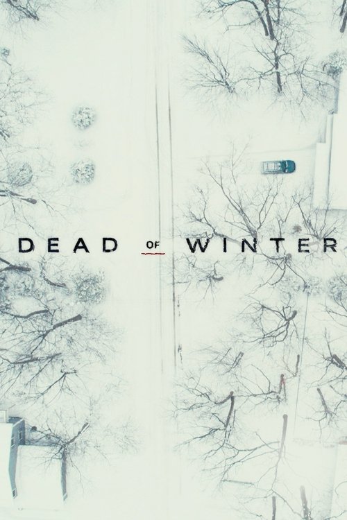 Dead Of Winter (2019) film posteri