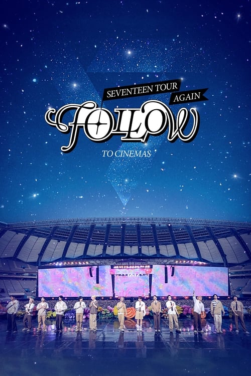 Seventeen Tour ‘Follow’ Again to Cinemas (2024) film posteri