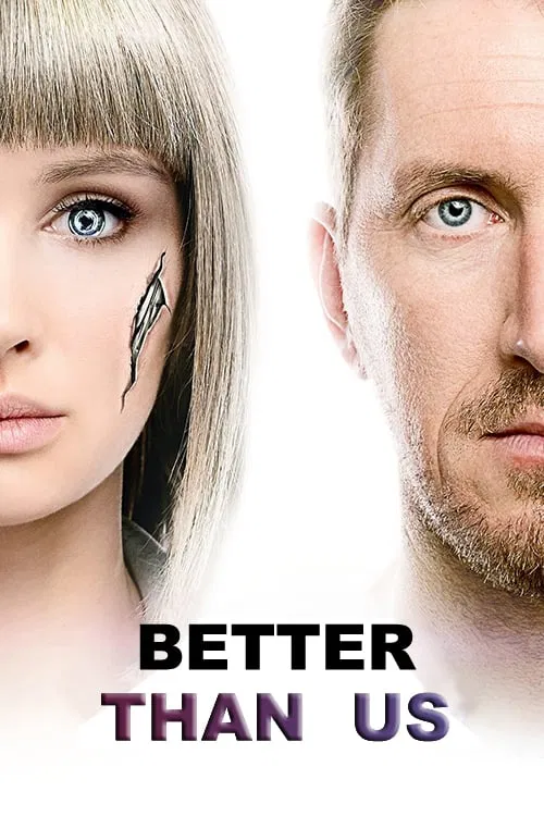 Better Than Us (2018) film posteri