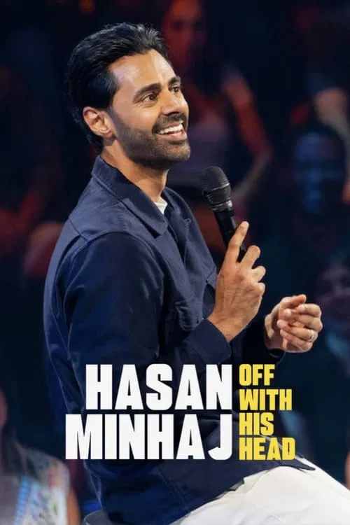 Hasan Minhaj: Off With His Head (2024) film posteri