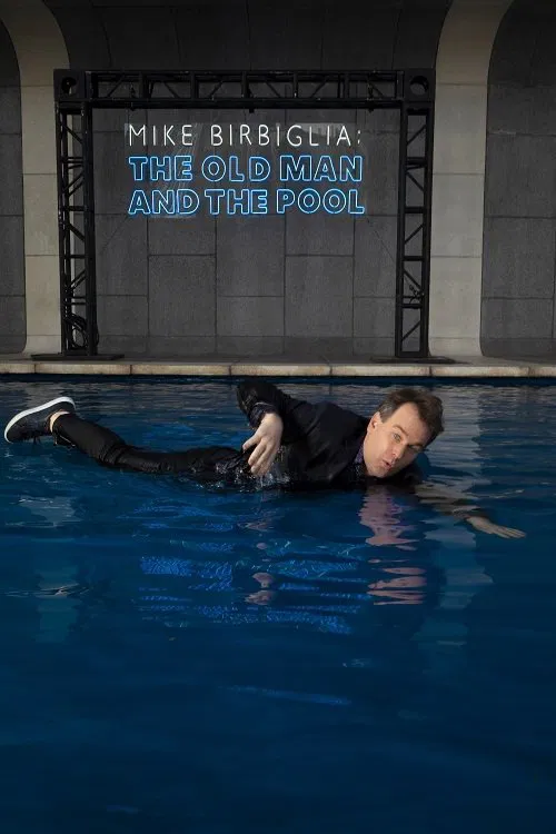 Mike Birbiglia: The Old Man and The Pool (2023) film posteri