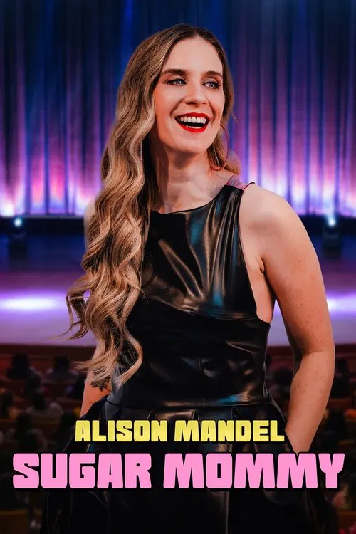 Alison Mandel: Sugar Mommy (2024) film posteri