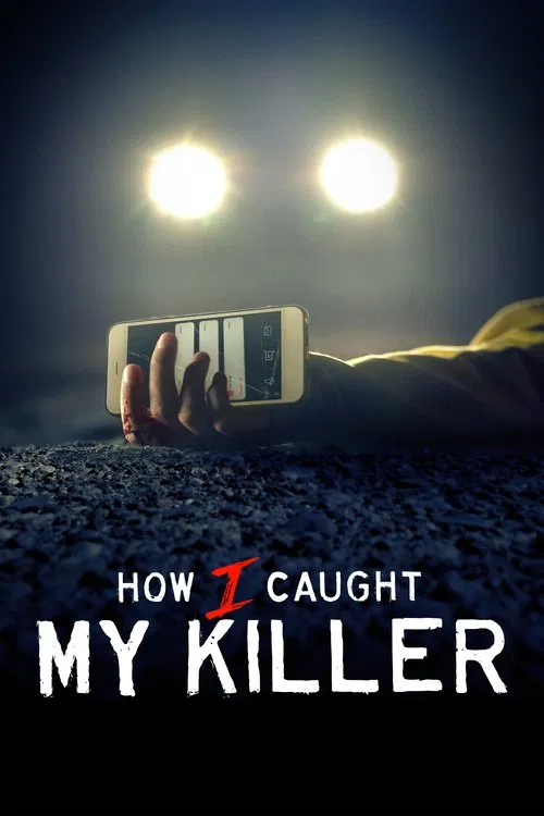 How I Caught My Killer (2023) film posteri