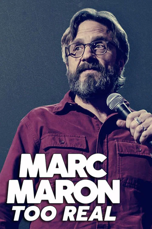 Marc Maron: Too Real (2017) film posteri