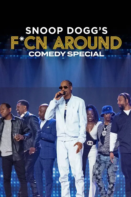 Snoop Dogg’s F*cn Around Comedy Special (2022) film posteri
