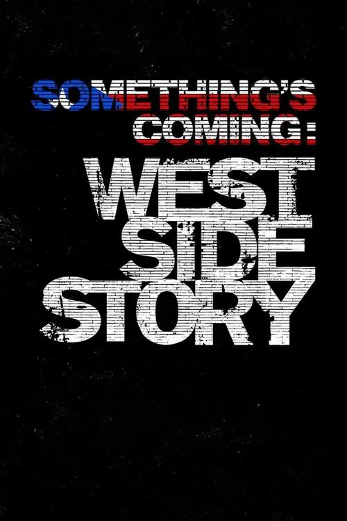 Something’s Coming: West Side Story (2021) film posteri