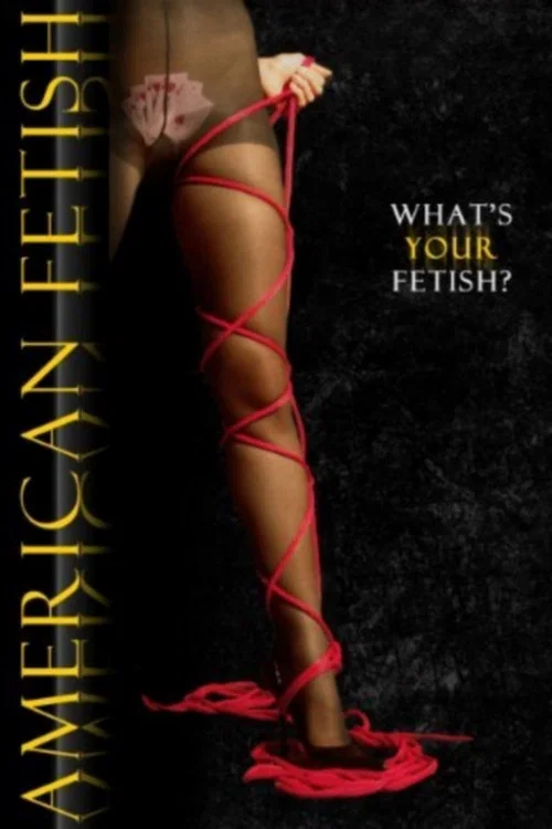 American Fetish (2010) film posteri