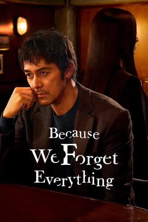 Because We Forget Everything (2022) film posteri
