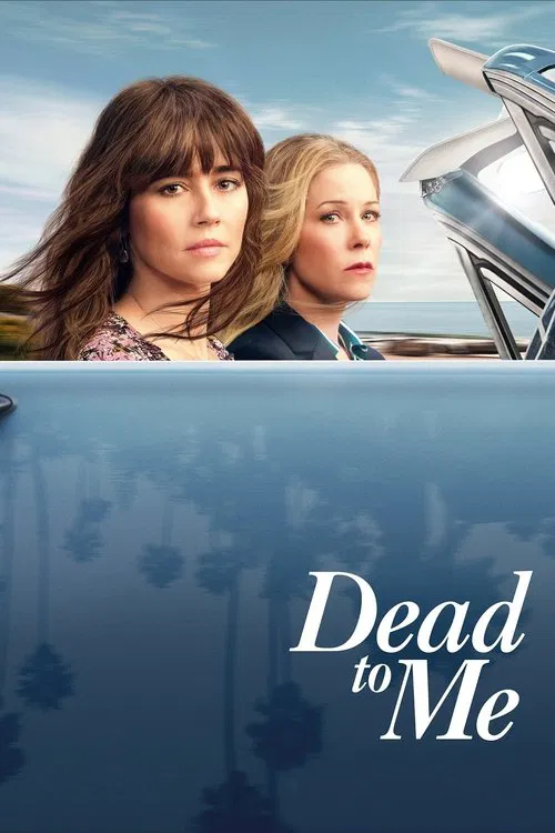 Dead to Me (2019) film posteri
