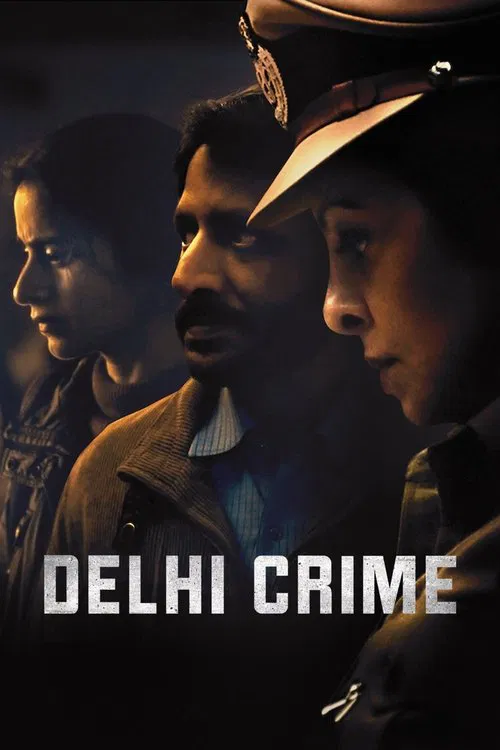 Delhi Crime (2019) Fragman film posteri