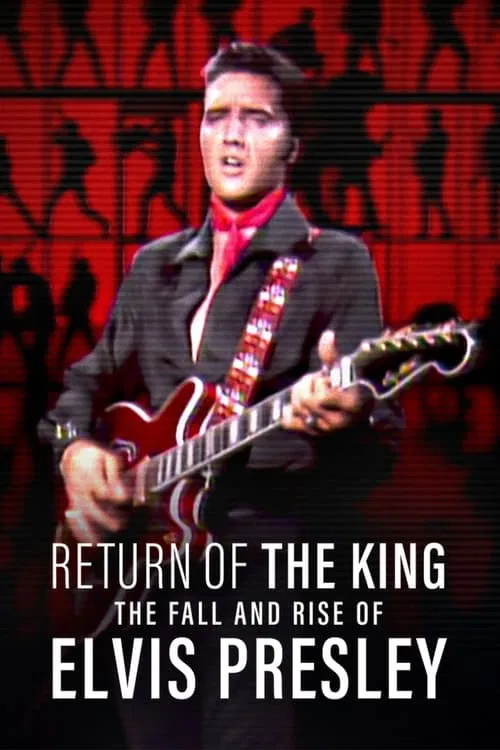 Kralın Dönüşü: Elvis Presley’nin Düşüşü ve Yükselişi (2024) film posteri