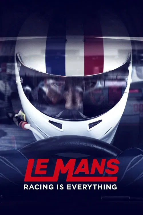 Le Mans: Yarışmak Her şeydir (2017) film posteri
