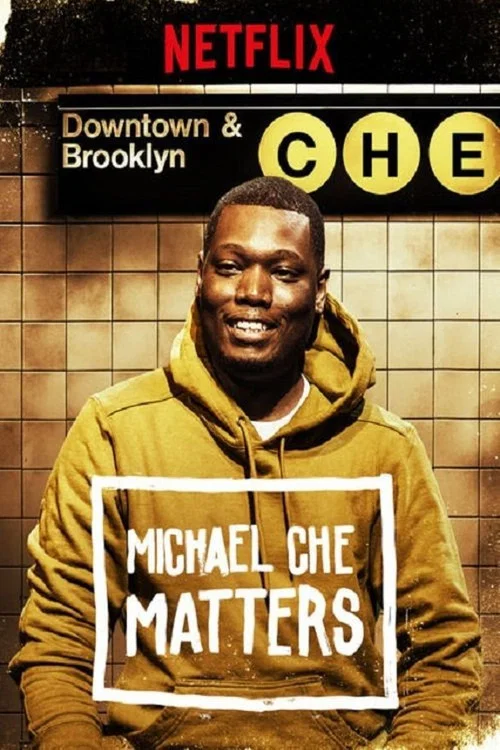 Michael Che Matters (2016) film posteri