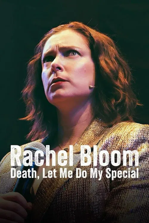 Rachel Bloom: Death, Let Me Do My Special (2024) film posteri