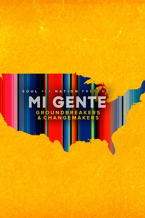 Soul of a Nation Presents: Mi Gente: Groundbreakers and Changemakers (2022) film posteri